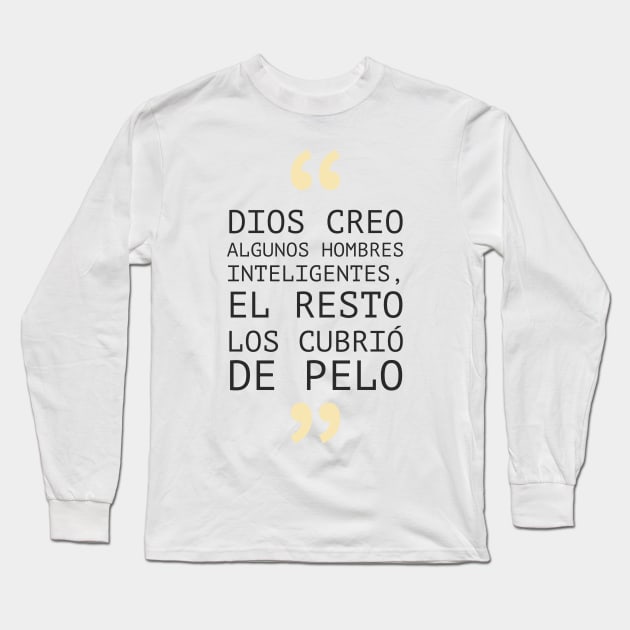 Funny phrase for bald men. Frase divertida hombre calvo Long Sleeve T-Shirt by jjmpubli